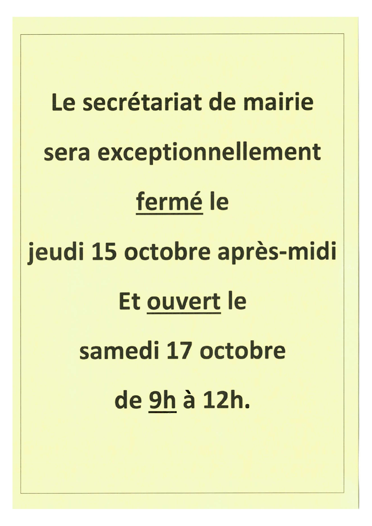 Horaires d'ouverture de la semaine du 12 au 17 octobre 2026